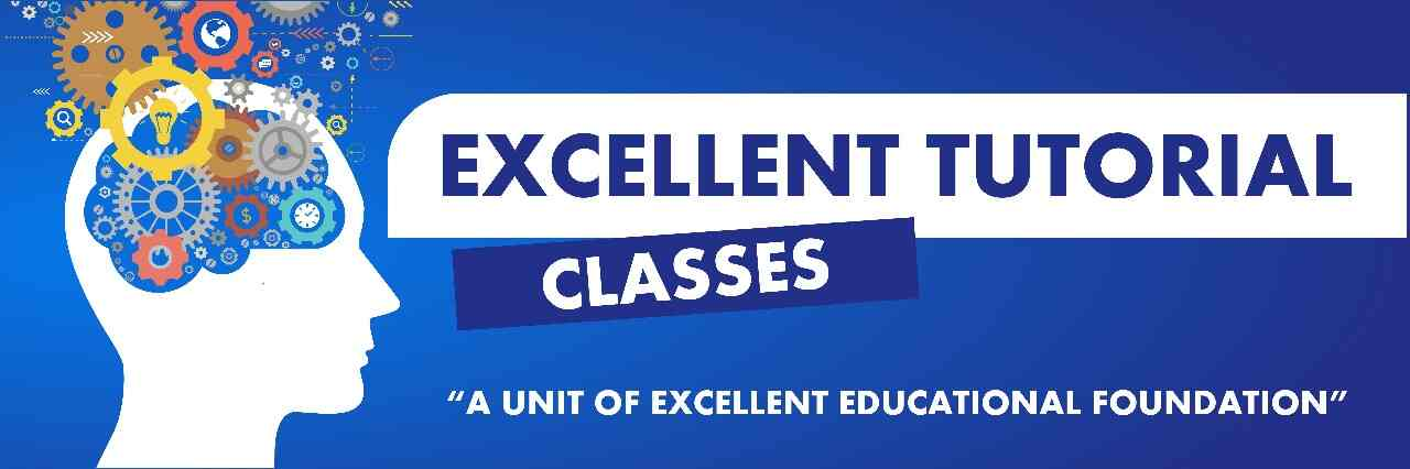 Excellent Tutorial Classes institute banner and logo